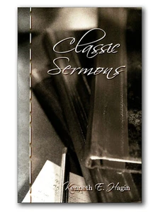 Classic Sermons - by Kenneth E Hagin, Sr. - Picture 1 of 2
