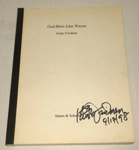 GOD BLESS JOHN WAYNE SIGNED BOUND MANUSCRIPT KINKY FRIEDMAN first edition 1995 - Bild 1 von 4