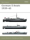 German E-boats 193945 by Gordon Williamson (English) Paperback Book