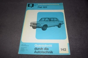 Reparaturanleitung Reparaturhandbuch Fiat 125 / Fiat 125 Special erstklassig - Bild 1 von 6