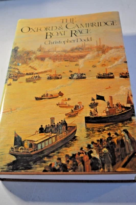 CHRISTOPHER DODD THE OXFORD & CAMBRIDGE BOAT RACE PUBLISHED 1983 1ST ED  HB DW - Image 1 of 4