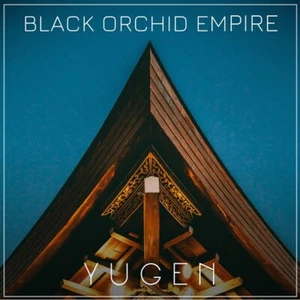 Black Orchid Empire - Yugen CD (Super Jewel Case)  NEU OVP - Bild 1 von 1