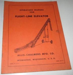 Allis Chalmers Flight-Line Elevator Operators Manual AC ORIGINAL! TM-116 - Bild 1 von 3
