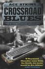 Crossroad Blues (A Nick Travers Mystery) By Atkins, Meg Paperback Book The Cheap
