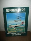 Dornier Do 23: First Bomber Of The Wermacht byH. P. Dabrowski  (1996, Paperback