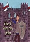 Tales of Young King Arthur: Book 1,