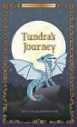 Tundra's Journey by Jane A. Long Hardcover Book