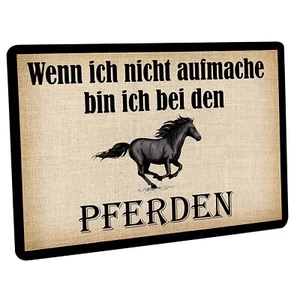 Fussmatte " Wenn ich nicht aufmache bin ich bei den Pferden "  - Bild 1 von 8