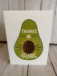 Thanks A Guac Guacamole Avocado Blank Thank You Card Hallmark New Cute Fun Food - Picture 1 of 5