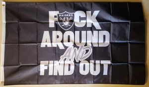 Las Vegas Raiders Fuck-Around And Find Out Flag 3x5 With Grommets Football NFL - Picture 1 of 2