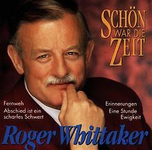 Schön War die Zeit von Roger Whittaker | CD | Zustand gut