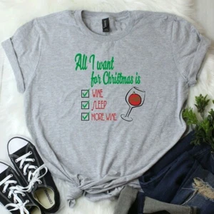 All I Want for Christmas Sleep Wine T-Shirt Funny Tee Gift Parenting Drinking - Picture 1 of 8