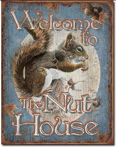 Tin Signs Nut House Welcome Measures Approximately 12 1/2" X 16 Reprod - 1824 - Image 1 of 1