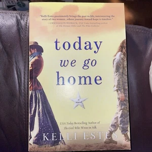 Today We Go Home By Kelli Estes Book Historical Novel Paperback Fast Ship - Imagen 1 de 2