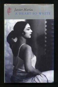 Javier Marías - A Heart So White; 1st/1st - Picture 1 of 2