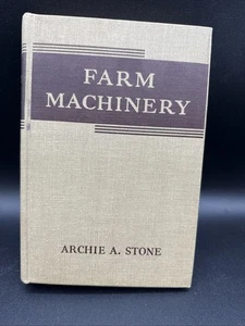 Farm Machinery Book Archie A.Stone Third Edition Fifth Printing FEB 1949 RARE - Picture 1 of 14