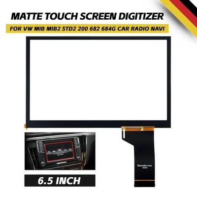Matt 6,5" Touch Screen Digitizer Ersatz Für VW Skoda Seat 682 684 MIB2 MIB STD2 - Bild 1 von 4