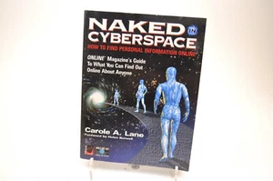 Naked in Cyberspace by Carole A. Lane Very Good Trade Paperback - Picture 1 of 8