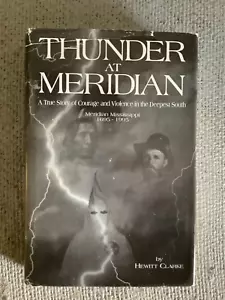 Thunder at Meridian: A True Story of Courage and Violence in the Deepest South - Picture 1 of 10