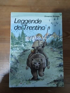Giovanna Borzaga - Leggende del Trentino - Manfrini editori prima edizione 1985 - Foto 1 di 11