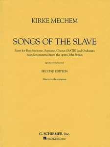 Kirke Mechem Songs of the Slave Vocal Score Bass/Baritone SATB Sheet Music Book - Picture 1 of 1