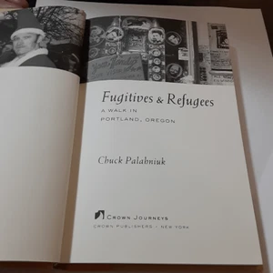 Fugitives & Refugees by Chuck Palabniuk hardcover 2003 Crown Publishers - Imagen 1 de 2
