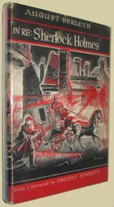 August DERLETH “In Re: Sherlock Holmes” Adventures of Solar Pons 1st ED 1945 - Picture 1 of 2