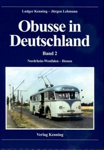 Ludger Kenning: Obusse in Deutschland: Band 2: Nordrhein-Westfalen - Hessen - Imagen 1 de 1