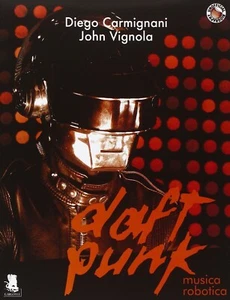 Diego Carmignani, Daft Punk. Musica robotica Gargoyle 2014 1° ed - Bild 1 von 2