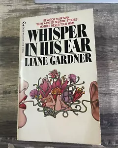 PB - RARE 1984 1st - Whisper in His Ear by Liane Gardner Erotica Aural Sex - Imagen 1 de 5