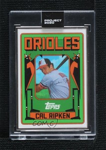 2020 Project 1982 Topps Traded Artist Proof /20 Cal Ripken Jr Grotesk #241 HOF