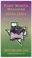 2000-01 Fort Worth Brahmas WPHL Hockey Schedule !!! Coors Light