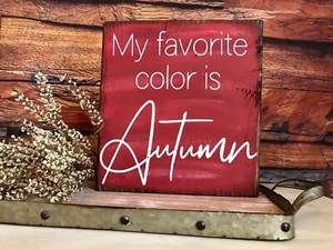 Herbstdekoration / Halloween-Schild / Meine Lieblingsfarbe ist Herbst / Regal / Wand - Bild 1 von 10