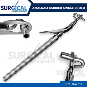 Amalgam Carrier Single Ended 3 mm Dental Filling Stainless Steel German Grade - Picture 1 of 8