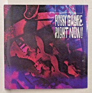 P**SY GALORE - Right Now! - 1987 Vinyl LP - EX - Caroline 1337 - Picture 1 of 3
