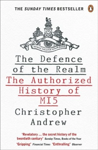 THE DEFENCE OF THE REALM: THE AUTHORIZED HISTORY OF MI5 By Christopher Andrew - Image 1 of 1