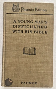 🍒 Antique 1902 Phoenix Edition A Young Man's Difficulties With His Bible 🍒 - Picture 1 of 6