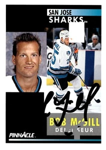 Bob McGill - Signed 1991-92 Score Pinnacle French Card #98 - San Jose Sharks - Picture 1 of 3