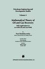Mathematical Theory Of Oil And Gas Recovery: With Applications To Ex-Ussr Oil An