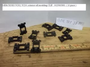 MERCEDES W202, W210, Exterior sill Moulding CLIP. 0029883881. ( 10 piece ) - Foto 1 di 1