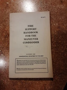 Fire Support Handbook Fopr the Maneuver Commander TC 6-71 - Imagen 1 de 2