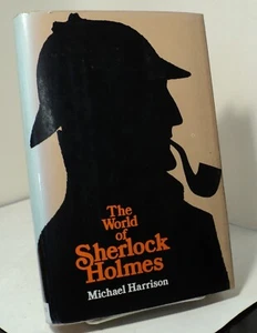 The World of Sherlock Holmes by Michael Harrison - 1975 - First American edition - Foto 1 di 2