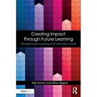 Creating Impact Through Future Learning: The High Impac - Paperback / softback N