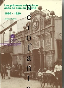 Die ersten fünfundzwanzig Jahre Film in Madrid 1896-1920-Martinez 1992 - Bild 1 von 1