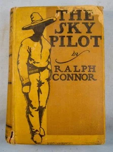 The Sky Pilot A Tale Of The Foothills Antique Book 1900 Ralph Connor (O) AS IS - Picture 1 of 11