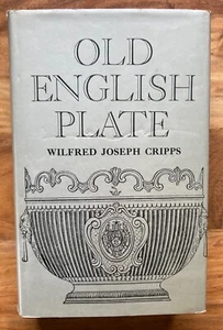 "Old English Plate" -  William Joseph Cripps  (1968 reprint of 1924 edition) - Bild 1 von 2