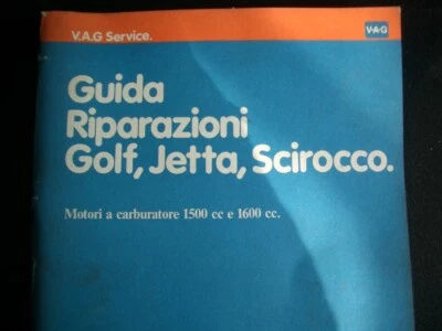 GUIDA ALLE RIPARAZIONI DELLE VOLKSWAGEN GOLF-JETTA-SCIROCCO 1500-1600 A CARBUR. - Immagine 1 di 4