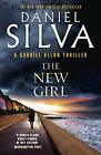 The New Girl : Daniel Silva (A Gabriel Allon Thriller) Book