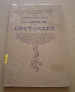 La Cathédrale de COUTANCES par Patrice Colmet Daage 45 gravures et 1 plan 1933 - Picture 1 of 2