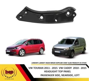 VW CADDY 2011 - 2015 HEADLIGHT MOUNT TOP BRACKET HOLDER PANEL PASSENGER SIDE - Picture 1 of 10